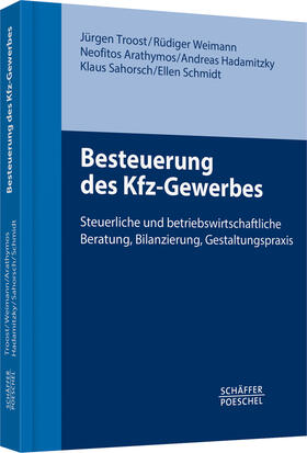 Troost / Weimann / Arathymos | Besteuerung des Kfz-Gewerbes | Buch | 978-3-7910-3083-8 | sack.de
