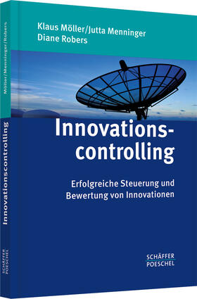 Möller / Menninger / Robers |  Innovationscontrolling | Buch |  Sack Fachmedien