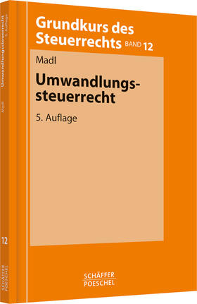 Madl | Umwandlungssteuerrecht | Buch | 978-3-7910-3130-9 | sack.de