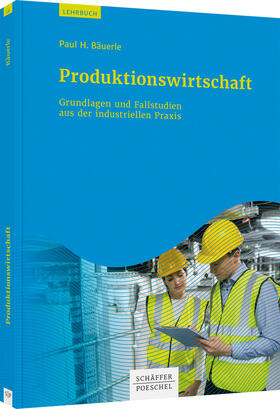 Bäuerle | Bäuerle, P: Produktionswirtschaft | Buch | 978-3-7910-3195-8 | sack.de