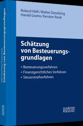 Höft / Danelsing / Grams |  Schätzung von Besteuerungsgrundlagen | Buch |  Sack Fachmedien