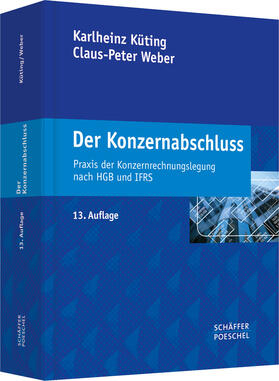 Küting / Weber | Der Konzernabschluss | Buch | 978-3-7910-3223-8 | sack.de