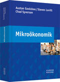 Goolsbee / Levitt / Syverson |  Mikroökonomik | Buch |  Sack Fachmedien