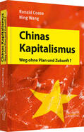 Coase / Wang |  Chinas Kapitalismus | Buch |  Sack Fachmedien
