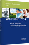 Rump / Walter |  Arbeitswelt 2030 | Buch |  Sack Fachmedien