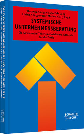 Königswieser / Lang / Keil | Systemische Unternehmensberatung | Buch | 978-3-7910-3290-0 | sack.de