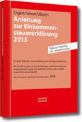Engert / Simon / Ulbrich |  Anleitung zur Einkommensteuererklärung 2013 | Buch |  Sack Fachmedien