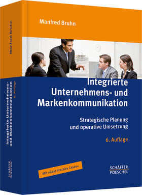 Bruhn | Integrierte Unternehmens- und Markenkommunikation | Buch | sack.de