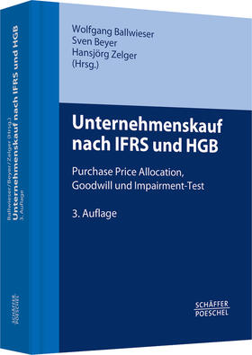 Ballwieser / Beyer / Zelger | Unternehmenskauf nach IFRS und HGB | Buch | 978-3-7910-3347-1 | sack.de