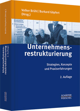Brühl / Göpfert | Unternehmensrestrukturierung | Buch | 978-3-7910-3348-8 | sack.de