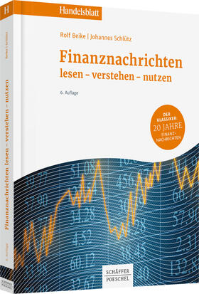 Beike / Schlütz | Beike, R: Finanznachrichten lesen - verstehen - nutzen | Buch | 978-3-7910-3378-5 | sack.de