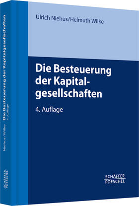 Niehus / Wilke |  Die Besteuerung der Kapitalgesellschaften | Buch |  Sack Fachmedien