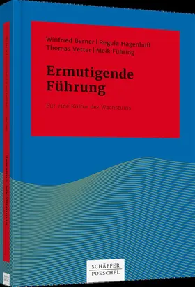 Berner / Hagenhoff / Vetter |  Ermutigende Führung | Buch |  Sack Fachmedien