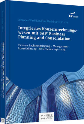 Wirth / Muth / Precht | Integriertes Konzernrechnungswesen mitv SAP® Business Planning and Consolidation | Buch | sack.de