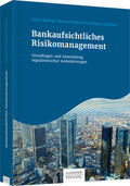 Andrae / Hellmich / Schmaltz |  Bankaufsichtliches Risikomanagement | Buch |  Sack Fachmedien