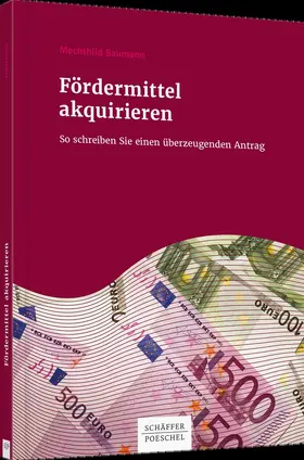 Baumann |  Fördermittel akquirieren | Buch |  Sack Fachmedien