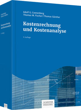 Coenenberg / Fischer / Günther | Coenenberg, A: Kostenrechnung und Kostenanalyse | Buch | 978-3-7910-3612-0 | sack.de