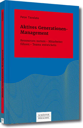 Tavolato |  Aktives Generationen-Management | eBook | Sack Fachmedien