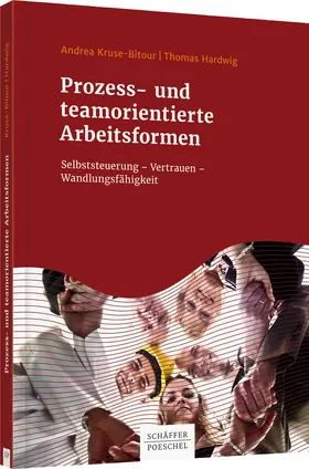 Kruse-Bitour / Hardwig |  Prozess- und teamorientierte Arbeitsformen | Buch |  Sack Fachmedien