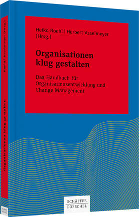 Roehl / Asselmeyer |  Organisationen klug gestalten | Buch |  Sack Fachmedien