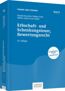 Horschitz / Groß / Lahme | Erbschaft- und Schenkungsteuer, Bewertungsrecht | Buch | 978-3-7910-3701-1 | sack.de