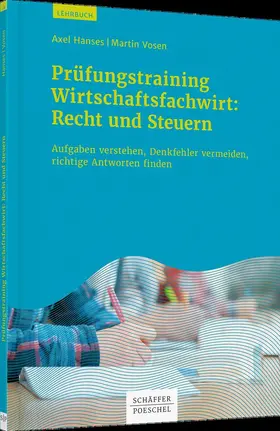 Hanses / Vosen |  Prüfungstrainig Wirtschaftsfachwirt: Recht und Steuern | Buch |  Sack Fachmedien