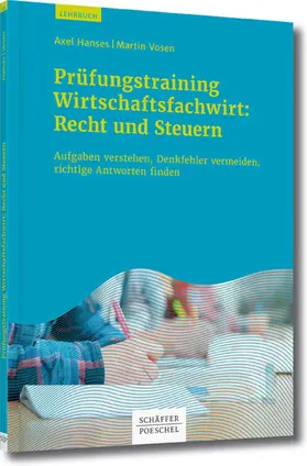 Hanses / Vosen |  Prüfungstraining Wirtschaftsfachwirt: Recht und Steuern | eBook | Sack Fachmedien