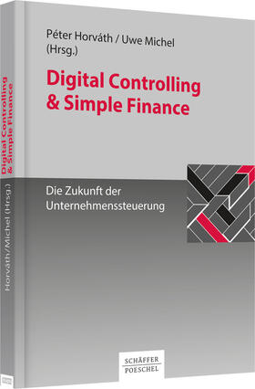 Horváth / Michel |  Digital Controlling & Simple Finance | Buch |  Sack Fachmedien