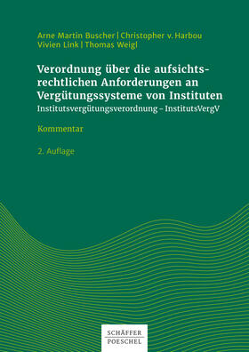 Buscher / Harbou / Link | Verordnung über die aufsichtsrechtlichen Anforderungen an Vergütungssysteme von Instituten | E-Book | sack.de