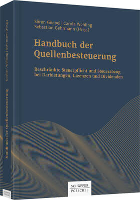 Goebel / Wehling / Gehrmann | Goebel, S: Handbuch der Quellenbesteuerung | Buch | 978-3-7910-3825-4 | sack.de
