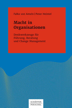 Ameln / Heintel |  Macht in Organisationen | eBook | Sack Fachmedien