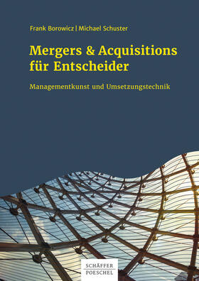 Borowicz / Schuster | Mergers & Acquisitions für Entscheider | E-Book | sack.de