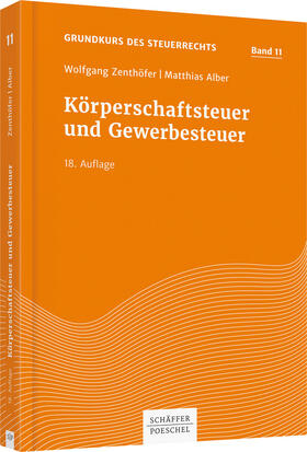Zenthöfer / Alber | Körperschaftsteuer und Gewerbesteuer | Buch | 978-3-7910-3894-0 | sack.de