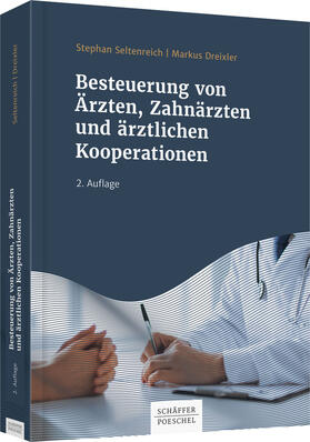 Seltenreich / Dreixler | Seltenreich, S: Besteuerung von Ärzten, Zahnärzten | Buch | 978-3-7910-3951-0 | sack.de