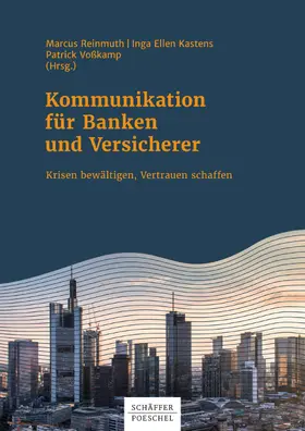 Reinmuth / Kastens / Voßkamp | Kommunikation für Banken und Versicherer | E-Book | www.sack.de