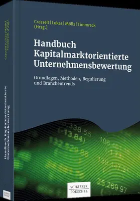 Crasselt / Lukas / Mölls | Handbuch Kapitalmarktorientierte Unternehmensbewertung | Buch | 978-3-7910-3976-3 | sack.de