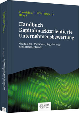 Crasselt / Lukas / Mölls | Handbuch Kapitalmarktorientierte Unternehmensbewertung | Buch | 978-3-7910-3976-3 | sack.de