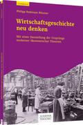 Rössner |  Wirtschaftsgeschichte neu denken | Buch |  Sack Fachmedien