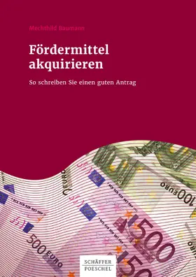 Baumann |  Fördermittel akquirieren | eBook | Sack Fachmedien