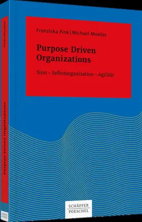 Fink / Moeller |  Purpose Driven Organizations | Buch |  Sack Fachmedien