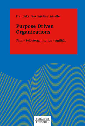 Fink / Moeller | Purpose Driven Organizations | E-Book | sack.de
