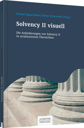Oppermann / Ostermeier | Solvency II visuell | Buch | 978-3-7910-4054-7 | sack.de