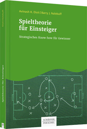 Dixit / Nalebuff | Spieltheorie für Einsteiger | Buch | 978-3-7910-4141-4 | sack.de