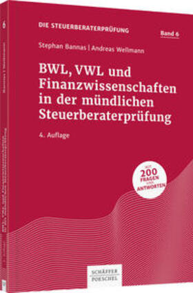 Bannas / Wellmann / Preißer | BWL, VWL und Finanzwissenschaften in der mündlichen Steuerberaterprüfung | Buch | 978-3-7910-4225-1 | sack.de