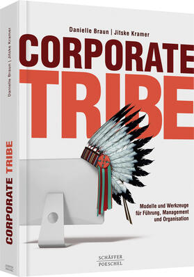 Braun / Kramer | Corporate Tribe | Buch | 978-3-7910-4310-4 | sack.de