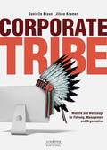 Braun / Kramer |  Corporate Tribe | eBook | Sack Fachmedien