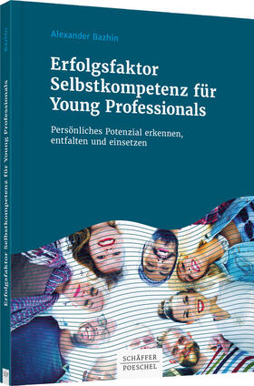 Bazhin | Erfolgsfaktor Selbstkompetenz für Young Professionals | Buch | 978-3-7910-4318-0 | sack.de