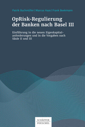 Buchmüller / Haas / Beekmann | OpRisk-Regulierung der Banken nach Basel III | E-Book | sack.de