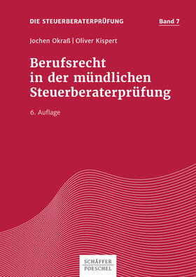 Okraß / Kispert | Berufsrecht in der mündlichen Steuerberaterprüfung | E-Book | sack.de
