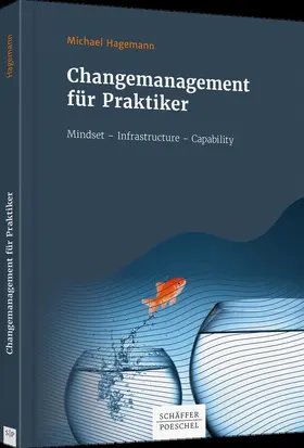 Hagemann | Changemanagement für Praktiker | Buch | 978-3-7910-4480-4 | www.sack.de